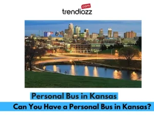 Can You Have a Personal Bus in Kansas? Everything You Need to Know