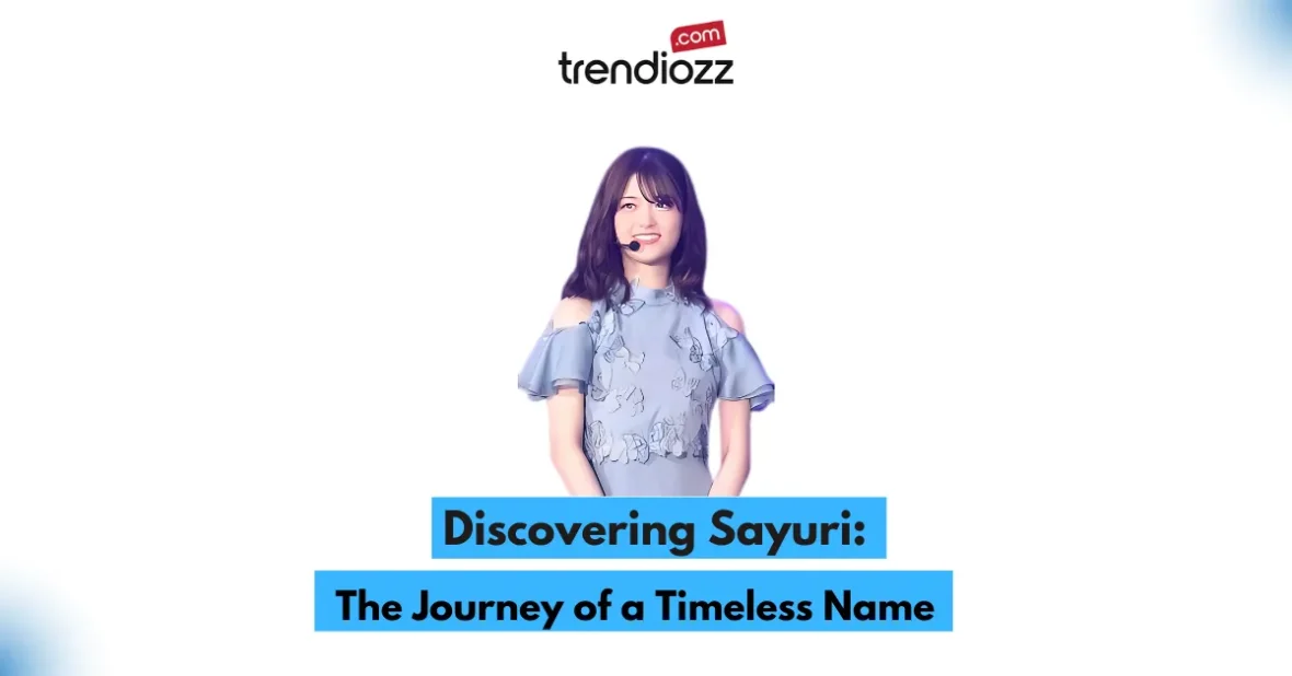 Discovering Sayuri: The Journey of a Timeless Name