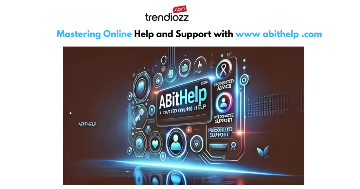 Mastering Online Help and Support with www abithelp .com