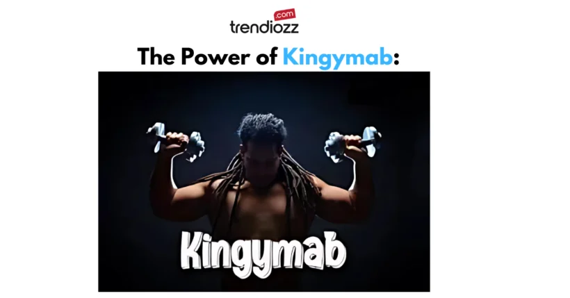 The Power of Kingymab: