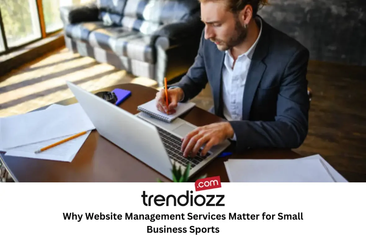 Why Website Management Services Matter for Small Business Sports